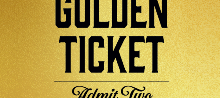 Golden Ticket Competition